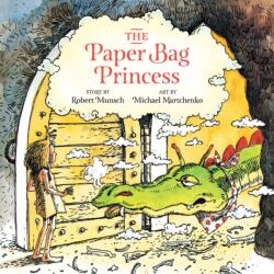Paper Bag Princess Unabridged - Michael Martchenko (ISBN: 9781773214054)