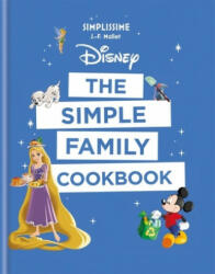 Disney: The Simple Family Cookbook (ISBN: 9781781577974)