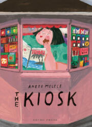 Anete Melece - Kiosk - Anete Melece (ISBN: 9781776572991)