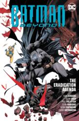 Batman Beyond Vol. 8: The Eradication Agenda (ISBN: 9781779505736)