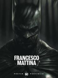 DC Poster Portfolio: Francesco Mattina - Francesco Mattina (ISBN: 9781779505064)