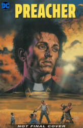 Preacher: The 25th Anniversary Omnibus Volume 1 - Steve Dillon (ISBN: 9781779502674)