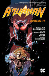 Aquaman Volume 2: Amnesty - Robson Rocha (ISBN: 9781779502506)