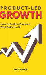Product-Led Growth (ISBN: 9781777119317)