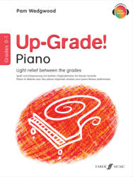 Wedgwood, Pamela: Up-Grade! Piano Grades 0-1 (2003)