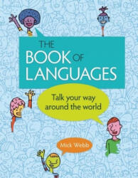 The Book of Languages: Talk Your Way Around the World (ISBN: 9781771474245)