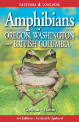 Amphibians of Oregon, Washington and British Columbia - Charlotte Corkran, Chris Thoms (ISBN: 9781772130805)