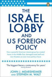 Israel Lobby and US Foreign Policy - John J Mearsheimer (ISBN: 9780141031231)