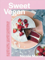 Sweet Vegan - Nicole Maree (ISBN: 9781743796467)