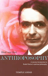 Anthroposophy: A Concise Introduction to Rudolf Steiner's Spiritual Philosophy (2008)