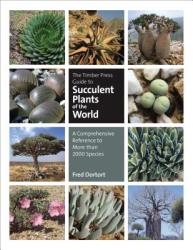 Timber Press Guide to Succulent Plants of the World - Fred Dortort (2011)