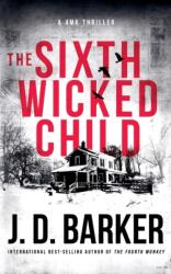 Sixth Wicked Child - J. D. Barker (ISBN: 9781734210439)