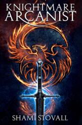 Knightmare Arcanist (ISBN: 9781733442862)