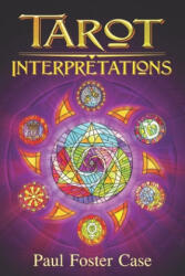 Tarot Interpretations - Paul Foster Case, Wade Coleman (ISBN: 9781733162043)