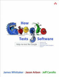 How Google Tests Software - James Whittaker (2012)