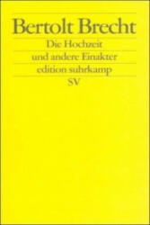 Die Hochzeit und andere Einakter - Bertolt Brecht, Wolfgang Jeske (2008)