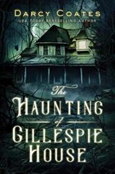 The Haunting of Gillespie House (ISBN: 9781728221793)