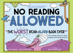 No Reading Allowed: The Worst Read-Aloud Book Ever (ISBN: 9781728206592)