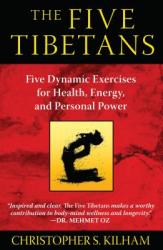 Five Tibetans - Christopher S. Kilham (2011)