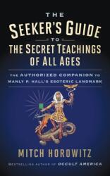 The Seeker's Guide to The Secret Teachings of All Ages (ISBN: 9781722503185)