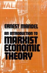 Introduction to Marxist Economic Theory - Ernest Mandel (1973)