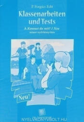 P. Forgács Edit: Kommst du mit? Neu! 1 Klassenarbeiten und teste (ISBN: 9789638624529)