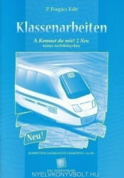 P. Forgács Edit: Kommst du mit? 2 Neu - Német nyelvkönyv A2-B1 Klassenarbeiten (ISBN: 9789638624543)
