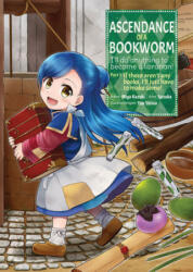 Ascendance of a Bookworm (Manga) Part 1 Volume 1 (ISBN: 9781718372504)