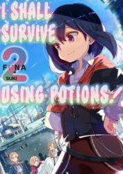 I Shall Survive Using Potions! Volume 2 (ISBN: 9781718371910)