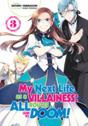 My Next Life as a Villainess: All Routes Lead to Doom! Volume 3 - Nami Hidaka, Shirley Yeung (ISBN: 9781718366626)
