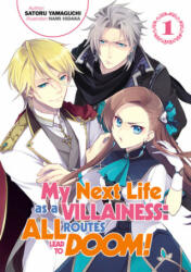 My Next Life as a Villainess: All Routes Lead to Doom! Volume 1 - Nami Hidaka, Shirley Yeung (ISBN: 9781718366602)