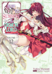 How Not to Summon a Demon Lord: Volume 12 (ISBN: 9781718352117)