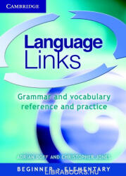 Adrian Doff, Christopher Jones: Language Links Beginner-Elementary (ISBN: 9780521523974)
