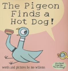 Pigeon Finds a Hot Dog! - Mo Willems (2006)