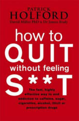 How to Quit Without Feeling S**t (2008)