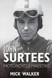 John Surtees - Mick Walker (2011)