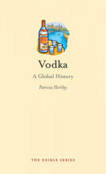 Vodka: A Global History (2012)