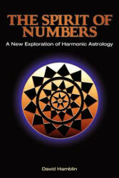 Spirit of Numbers: a New Exploration of Harmonic Astrology - David Hamblin (2011)