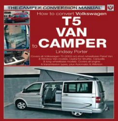 How to Convert Volkswagen T5 Van to Camper - Lindsay Porter (2008)