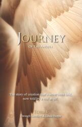 Journey of the Angels: The story of creation that's never been told now told by a real angel. (ISBN: 9781712672990)