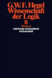Wissenschaft der Logik. Bd. 2 - Georg Wilhelm Friedrich Hegel (2010)