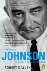 Lyndon B. Johnson - Robert Dallek (ISBN: 9780141019659)