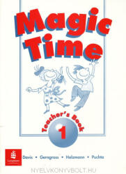 Davis, Gerngross, Holzmann, Puchta: Magic Time 1 Teacher's Book (ISBN: 9780582247451)