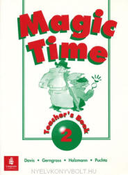 Davis, Gerngross, Holzmann, Puchta: Magic Time 2 Teacher's Book (ISBN: 9780582247512)