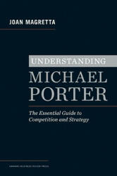 Understanding Michael Porter - Joan Magretta (2011)