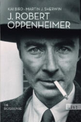 J. Robert Oppenheimer - Kai Bird, Martin J. Sherwin, Klaus Binder (2010)