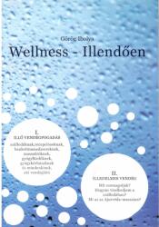 Wellness - Illendően (2012)