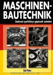 Gál Péter: Maschinenbautechnik - Szakmai nyelvkönyv gépészek számára (ISBN: 9789633369371)