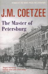 Master of Petersburg - J M Coetzee (ISBN: 9780099470373)