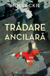 Trădare ancilară (ISBN: 9786069000274)